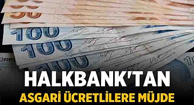 Halkbank'tan Asgari Ücretlilere Müjde: 30.000 TL'lik İhtiyaç Kredisi Kampanyası Başladı!