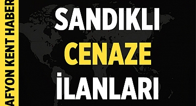 Sandıklı Cenaze ilanları - Yurdayan ailesinin acı günü