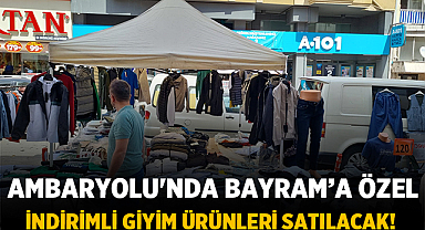 Afyonkarahisar'da Ambaryolu'nda Bayrama Özel İndirimli Giyim Ürünleri Satılacak!