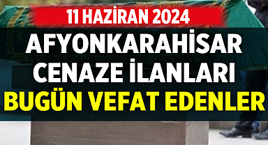 Afyonkarahisar'da Bugün Yayınlanan Cenaze İlanları