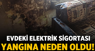 Afyonkarahisar'da Evdeki Elektrik Sigortası Yangına Neden Oldu!