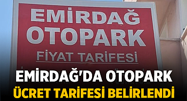 Emirdağ'da Yeni Otopark Ücret Tarifesi Belirlendi: İşte Detaylar!