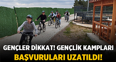 Gençler Dikkat! Gençlik Kampları Başvuruları Uzatıldı!
