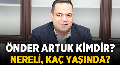 Önder Artuk kimdir? Nerelidir? Kaç yaşındadır?