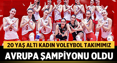 20 Yaş Altı Kadın Voleybol Takımımız Avrupa Şampiyonu Oldu