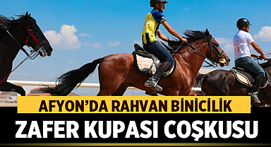 Afyon'da Rahvan Binicilik Zafer Kupası Coşkusu