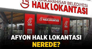 Afyon Halk Lokantası nerede? Nasıl gidilir?