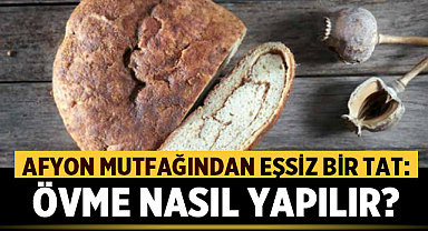 Afyon Mutfağından Eşsiz Bir Tat: Övme Nasıl Yapılır?