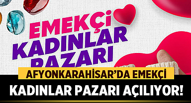 Afyonkarahisar’da Emekçi Kadınlar Pazarı Açılıyor!