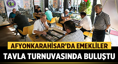 Afyonkarahisar'da Emekliler Tavla Turnuvasında Buluştu