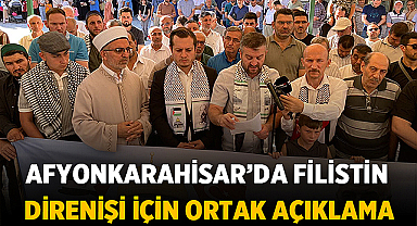 Afyonkarahisar'da Filistin Direnişi İçin Ortak Açıklama: İsrail'e Lanet Yağdı