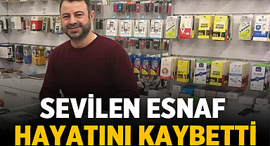 Afyonkarahisar'da sevilen esnaf hayatını kaybetti