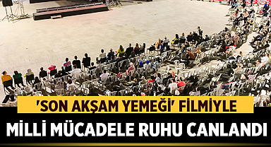 Afyonkarahisar'da Zafer Haftası: 'Son Akşam Yemeği'yle Milli Ruh Canlandı