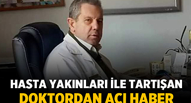 Bodrum'da hasta yakınları ile tartışan doktor hayatını kaybetti