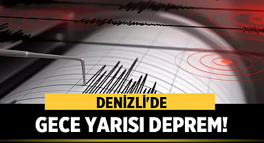 Denizli'de Gece Yarısı 3.3 Büyüklüğünde Deprem