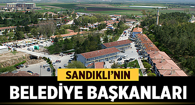 Geçmişten Günümüze Sandıklı Belediye Başkanları