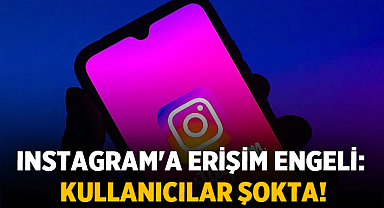 Instagram'a Erişim Engeli: Kullanıcılar Şokta!