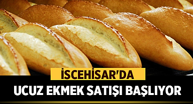 İscehisar'da Ucuz Ekmek Satışı Başlıyor