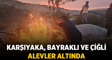 Karşıyaka, Bayraklı ve Çiğli Alevler Altında