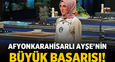 MasterChef Türkiye 2024'de Afyonkarahisarlı Ayşe Ekiz'in Büyük Başarısı!