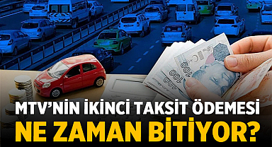 MTV'nin İkinci Taksit ödemesi için son gün ne zaman?