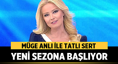 Müge Anlı ile Tatlı Sert Yeni Sezona Güçlü Dönüyor! Yayın Tarihi Açıklandı