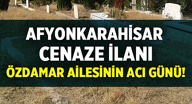 Özdamar ailesinin acı günü