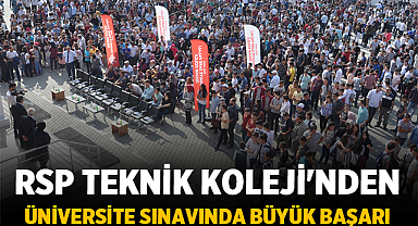 RSP Teknik Koleji'nden Üniversite Sınavında Büyük Başarı