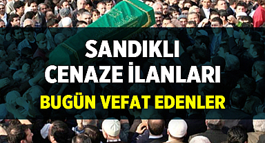 Sandıklı'da Bugün Vefat Edenler