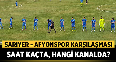 Sarıyer - Afyonspor Karşılaşması Saat Kaçta, Hangi Kanalda?