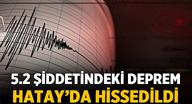 Suriye'de Peş Peşe Depremler: 5,2 ve 4,2 Şiddetinde Sarsıntı Hatay'da Hissedildi
