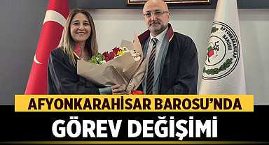 Afyonkarahisar Barosu’nda Görev Değişimi: Yeni Başkan Görevi Teslim Aldı
