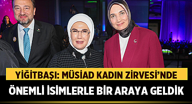 Afyonkarahisar Valisi Yiğitbaşı: MÜSİAD Kadın Zirvesi'nde Önemli İsimlerle Bir Araya Geldik 