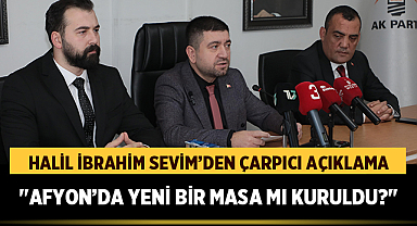Halil İbrahim Sevim’den Çarpıcı Açıklama: Afyonkarahisar’da Yeni Bir Masa mı Kuruldu?