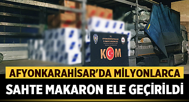 Afyonkarahisar'da Milyonlarca Sahte Makaron Ele Geçirildi