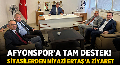 Afyonspor’a Tam Destek! Siyasilerden Niyazi Ertaş’a Ziyaret