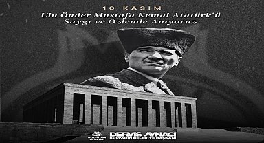 Ulu Önder Mustafa Kemal Atatürk’ü Saygıyla Anıyoruz