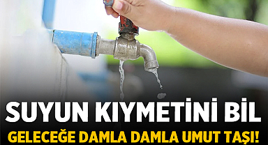 Afyonkarahisar Sağlık Müdürlüğü: Suyun Kıymetini Bil, Geleceğe Damla Damla Umut Taşı!