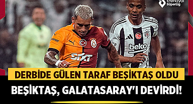 Derbide Gülen Taraf Beşiktaş Oldu: Beşiktaş, Galatasaray'ı Devirdi!