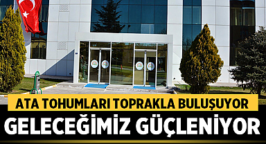 Afyonkarahisar'da Ata Tohumları Toprakla Buluşuyor, Geleceğimiz Güçleniyor