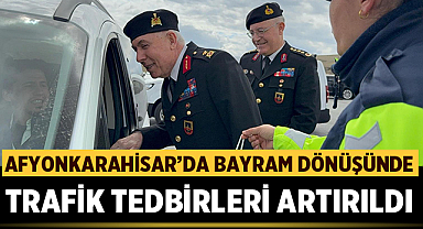 Afyonkarahisar'da Bayram Dönüşünde Trafik Tedbirleri Artırıldı