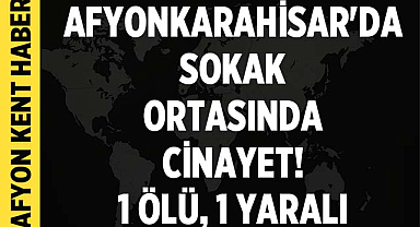 Afyonkarahisar'da Sokak Ortasında Cinayet: Eşini Vurduktan Sonra İntihar Girişiminde Bulundu 