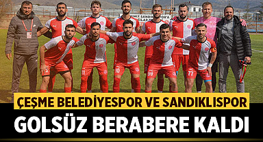 Çeşme Belediyespor ve Sandıklıspor Golsüz Berabere Kaldı