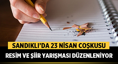 Sandıklı’da 23 Nisan Coşkusu: Resim ve Şiir Yarışması Düzenleniyor