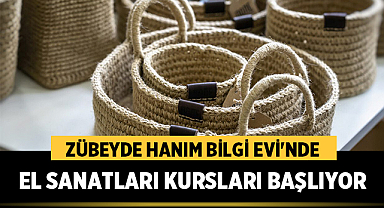 Zübeyde Hanım Bilgi Evi'nde El Sanatları Kursları Başlıyor: Ücretsiz Eğitim Fırsatı!