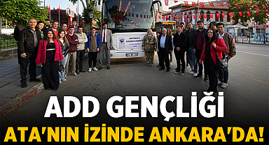 ADD Gençliği Ata'nın İzinde Ankara'da!