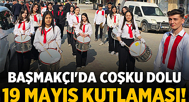 Başmakçı'da Coşku Dolu 19 Mayıs Kutlaması!
