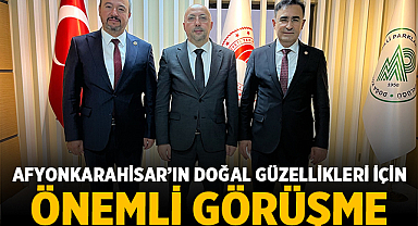 Afyonkarahisar’ın Doğal Zenginlikleri Konuşuldu