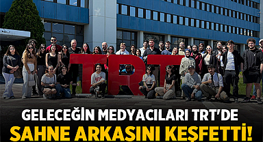 Geleceğin Medyacıları TRT'de Sahne Arkasını Keşfetti!
