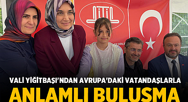Almanya'da Gönül Köprüsü: Vali Yiğitbaşı'ndan Avrupa'daki Vatandaşlarla Anlamlı Buluşma